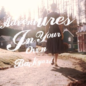 Adventures In Your Own Backyard (album cover)